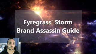 313 Fyregrass Comprehensive Storm Brand Assassin Guide [upl. by Najtsirk]