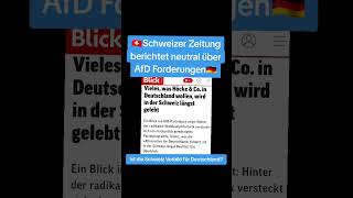 🇨🇭 Zeitung berichtet neutral❗ über AfD Forderungen 🇩🇪 [upl. by Byram]