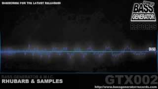 Bass Generator amp MIC Rhubarb amp Samples  GTX002A1  Bass Generator Records [upl. by Limemann512]