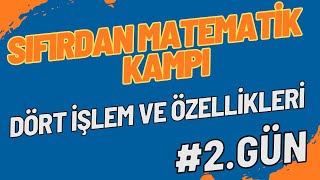 Dört İşlem Özellikleri  Sıfırdan Matematik Kampı  2Gün sıfırdanmatematik [upl. by Ahselrac952]