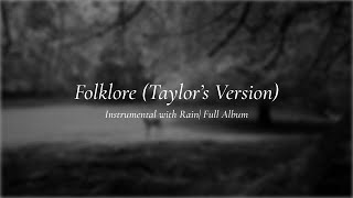 Taylor Swift  Folklore Full Album  Instrumental Acoustic with Rain and Fireplace Sounds [upl. by Sesmar]