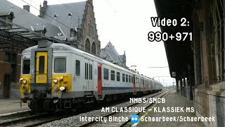 NMBS SNCB  IC Binche ↔️ Schaarbeek Video 2 MS AM 66 KLASSIEK CLASSIQUE CITYRAIL   Ride 990971 [upl. by Keary867]