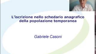 Liscrizione nello schedario anagrafico della popolazione temporanea  Dott Gabriele Casoni [upl. by Nordine]