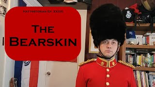 Tall Dark and Furry a History of the Bearskin [upl. by Krell]