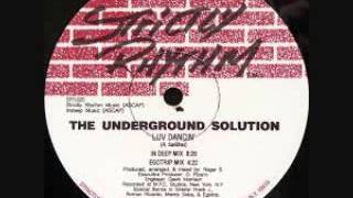 Underground Solution  Luv Dancin In Deep Mix [upl. by Kipp]