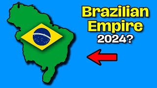 What if Brazil formed an Empire today mapping geography [upl. by Anem971]