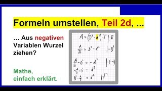 Formeln umstellen Teil 2d Aus quotnegativenquot Variablen Wurzel ziehen Mathematik Physik [upl. by Joub]