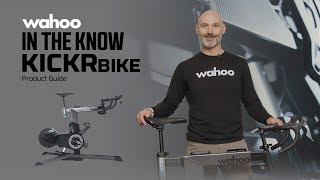 In the Know KICKR BIKE Product Guide [upl. by Oirasor]