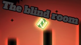 The Blind room Geometry dash By PFNL Me [upl. by Damon]