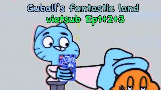 Guballs fantastic land vietsub Ep12 [upl. by Gavra881]