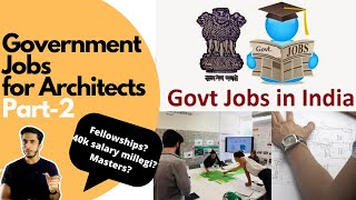 Government Jobs For Architects Part 2 Fellowship Programs  2021 [upl. by Glarum]