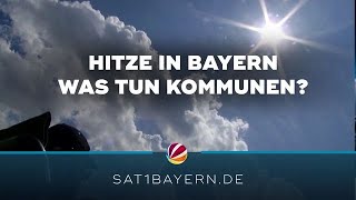 Zunehmende Hitze in Bayern Wie können wir uns schützen [upl. by Spratt365]