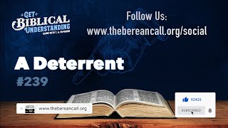 Get Biblical Understanding 239  A Deterrent [upl. by Higgins]