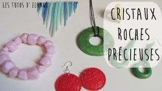 Tutoriel 20  Cristaux roches et pierres précieuses 6 tutos en 1 [upl. by Cleres]