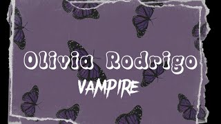 Olivia Rodrigo  Vampire Lyrics [upl. by Gow]