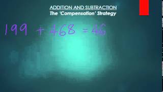 Addition and Subtraction The Compensation Strategy [upl. by Ynneg428]