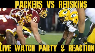 PACKERS VS REDSKINS LIVE WATCH PARTY amp REACTION [upl. by Lleroj]