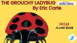 🐞The Grouchy Ladybug  Animated Read Aloud by Eric Carle [upl. by Pyszka]