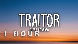 1 HOUR 🕐  Olivia Rodrigo  traitor Lyrics [upl. by Niliram]