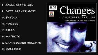 CHANGES  KULWINDER DHILLON amp AMAN HAYER  FULL SONGS JUKEBOX [upl. by Herrington]