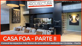 Explora las Innovaciones de Casa FOA 2024 en Córdoba Segunda Parte [upl. by Nrek465]