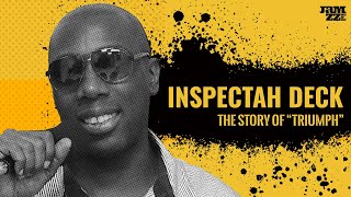 Inspectah Deck  The story of quotTriumphquot [upl. by Enwad104]