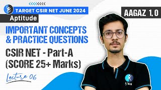 Important Concepts amp Practice Questions  CSIR NET PART A Score 25 Marks  CSIR NET 2024  L6 [upl. by Jadd]