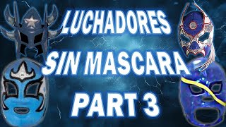 Luchadores sin Mascara Part 3 [upl. by Sutelc]