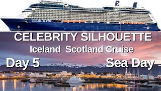 CELEBRITY SILHOUETTE Iceland Scotland Cruise Day 5 [upl. by Mukerji577]