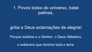 SALMO 46 47  Por entre aclamações Deus se elevou Ascensão [upl. by Esinehc]