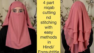 4 part niqab cutting nd stitching with step by step in HindiEngsubtitle [upl. by Moscow]