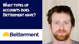 What types of accounts does Betterment have [upl. by Lillith]