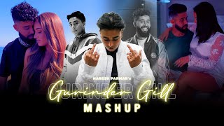 Gurinder Gill Mashup  Ft AP Dhillon  Naresh Parmar  Latest Mashup 2023 [upl. by Ayadahs]