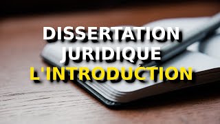 Comment faire une dissertation juridique  lintroduction [upl. by Llerrehc817]