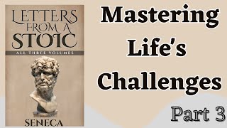 Seneca book Letters from a Stoic  Stoicism Philosophy  Part 3 [upl. by Ynnek]