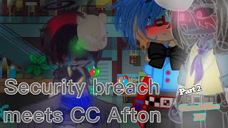 Security breach meets CC Afton 2 GlamMike AU rushed [upl. by Elliott]