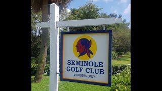 Seminole Golf Club West Palm Beach Florida [upl. by Tera314]