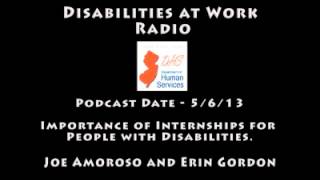 Disabilities at Work Radio  Importance of Internships for People with Disabilities [upl. by Annoled174]