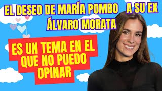 ¡INCREÍBLE 😲 María Pombo habla por PRIMERA VEZ de la ruptura de Álvaro Morata💔 ¡Con deseo incluido [upl. by Kristina]