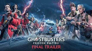 GHOSTBUSTERS FROZEN EMPIRE  Final Trailer HD [upl. by Ahsaek]