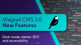 Wagtail 50 Update  SVG Images Dark Mode amp Accessibility For SEO  Wagtail CMS [upl. by Sharia101]