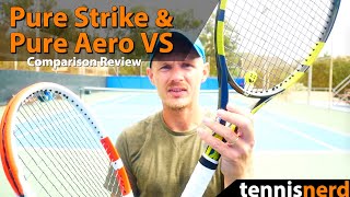 Babolat Pure Aero VS and Pure Strike Comparison Review [upl. by Yetty]