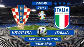 HRVATSKA  ITALIJA EURO 2024  24 Jun 2100 h  PRATIMO UŽIVO  uefa euro2024 hrvatska [upl. by Eeb43]