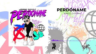 Jorge Duran C  Perdóname Video Lyrics [upl. by Aicinod]