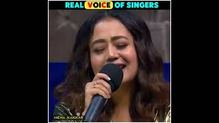 Real Voice Of Singers  Neha Kakkar Dhvani Bhanushali And Arunita kanjilal shorts [upl. by Dric]