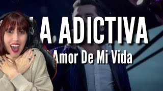 REACCIÓNLa Adictiva  El Amor De Mi Vida Video Oficial [upl. by Annunciata]