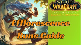 Efflorescence Rune Guide SoD  WoW Classic Season of Discovery [upl. by Jorge768]