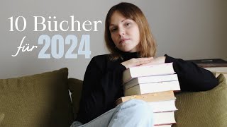 Challenge 10 Bücher für 2024 📚  Diese Bücher muss ich unbedingt lesen  meine Lesepläne [upl. by Wallford]