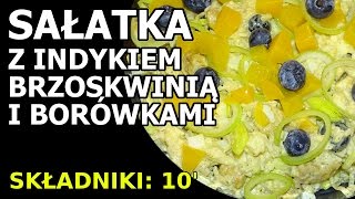 Sałatka imprezowa z brzoskwinią i borówkami [upl. by Idok229]