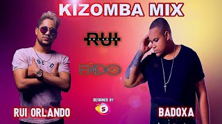 Remix Kizomba Rui Orlando feat Badoxa 2022 [upl. by Eiramadnil971]